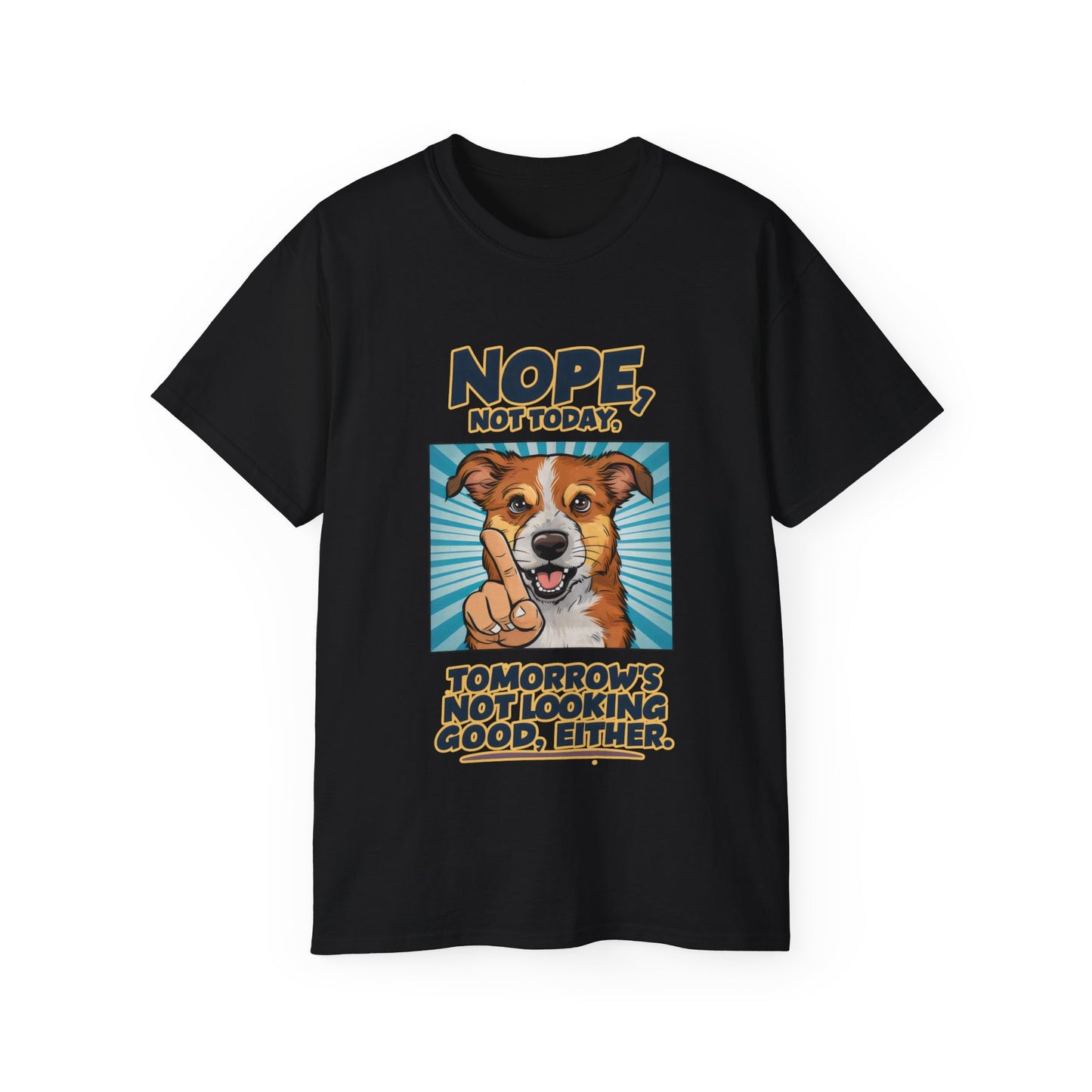 Cute Dog Cartoon Nope Not Today Organic T-Shirt