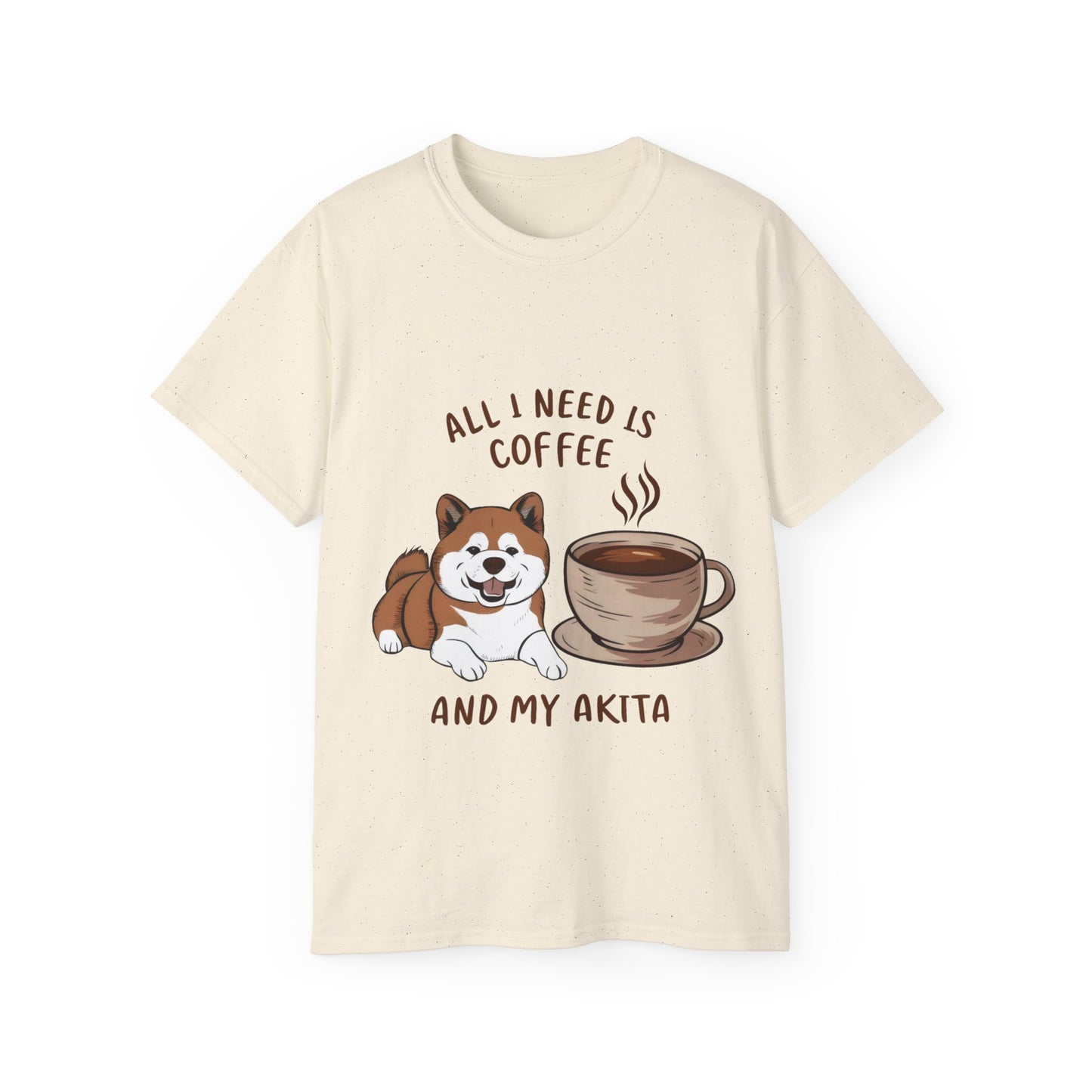 Cute Funny Cartoon All I Need is Coffee and My Akita Unisex Organic T-Shirt