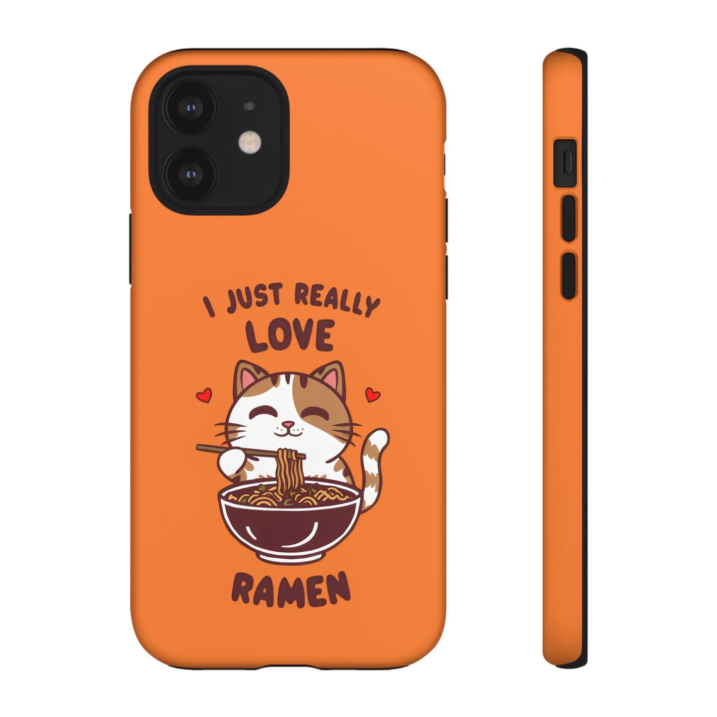 Cute Cat Cartoon I Just Really Love Ramen iPhone Tough Cases