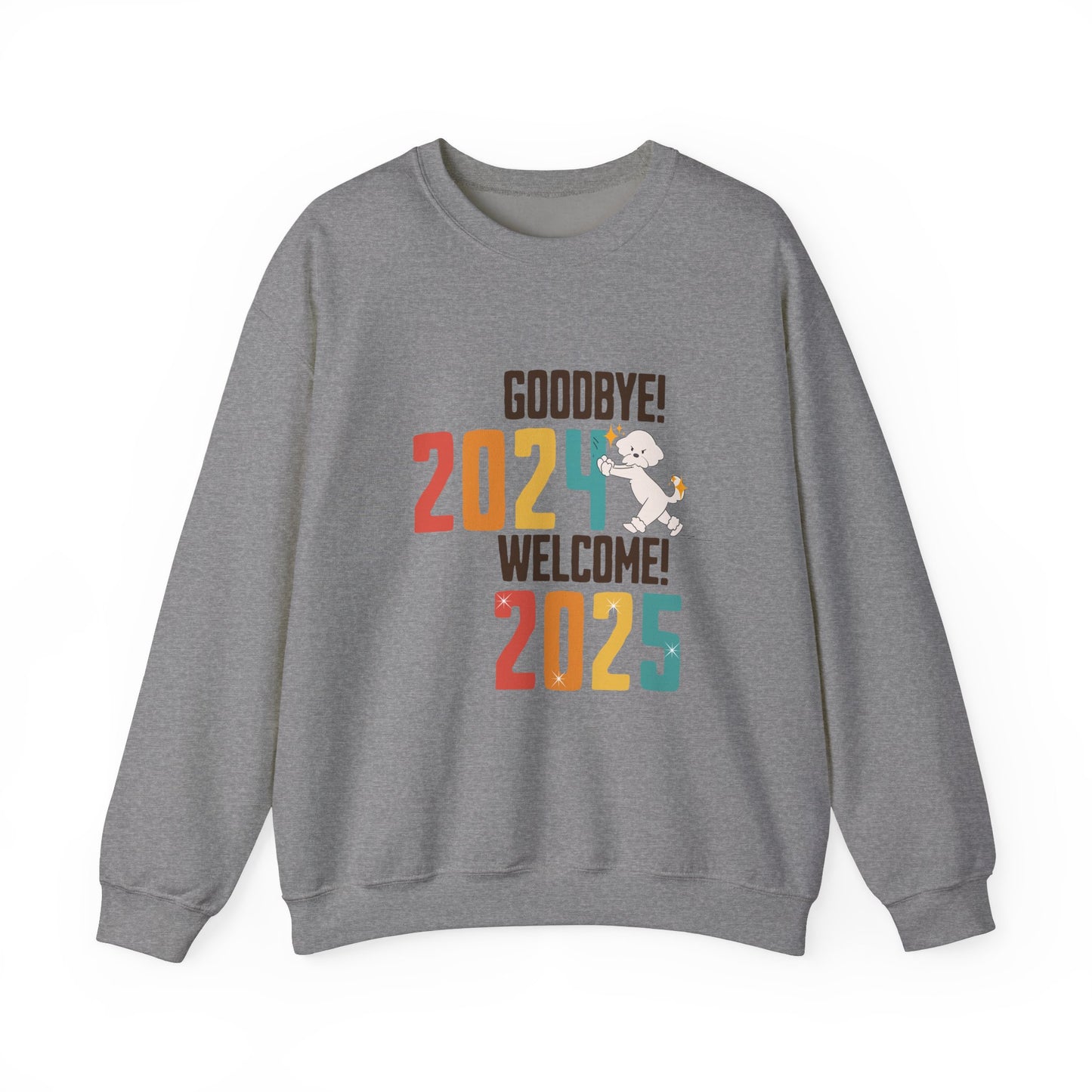 Cheeky Bichon Cute Funny Goodbye 2024 Welcome 2025 Unisex Crewneck Sweatshirt