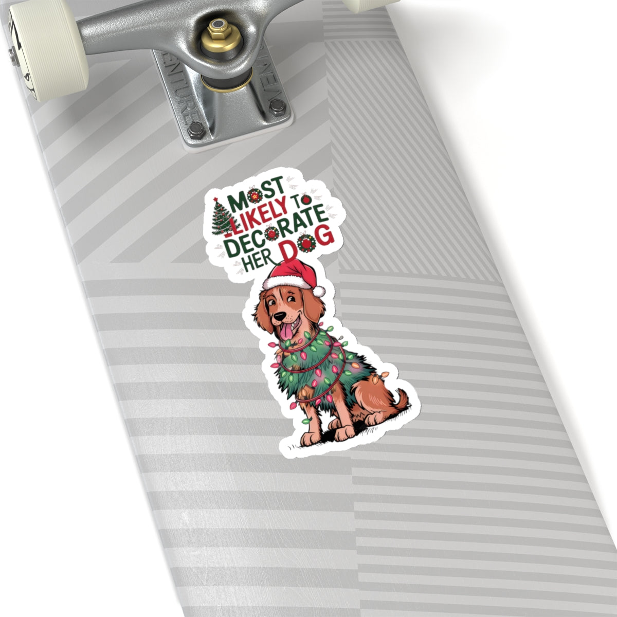 Cute Cartoon Most Likely to Decorate Her Dog Christmas Kiss-cut Stickers