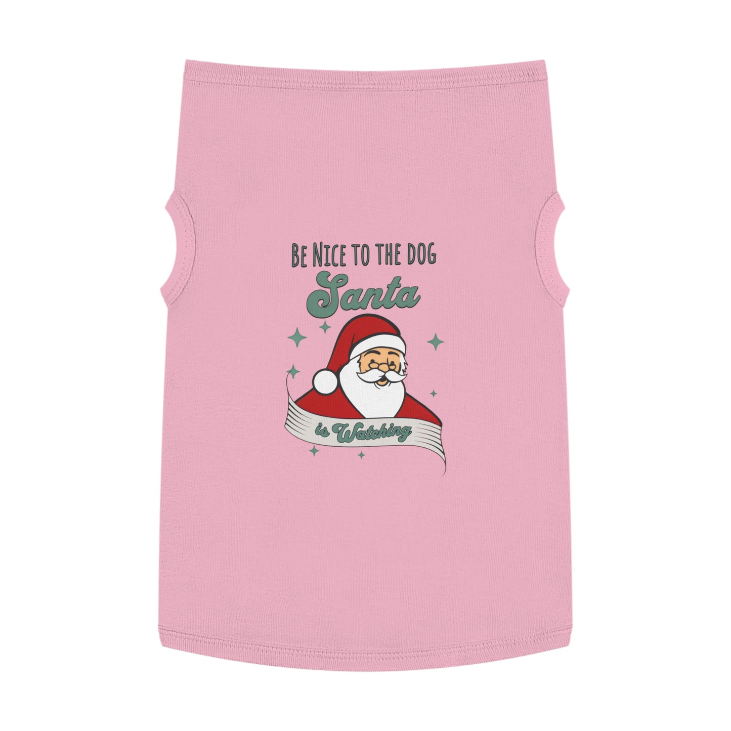 Pet Tank Top - Be Nice to My Dog Santa is Coming