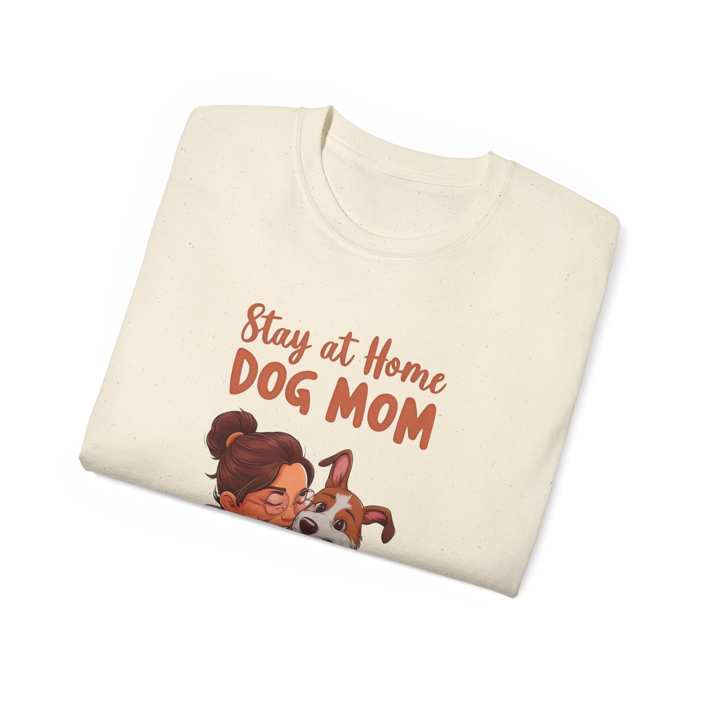 Cute Funny Cartoon Stay at Home Dog Mom Unisex Organic T-Shirt