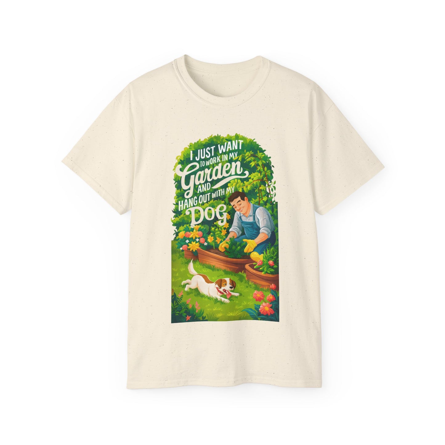 I Just Want to Work in My Garden and Hang Out with My Dog Organic T-Shirt