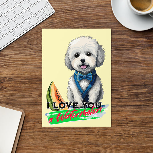 I Love You a Watermelon Greeting card