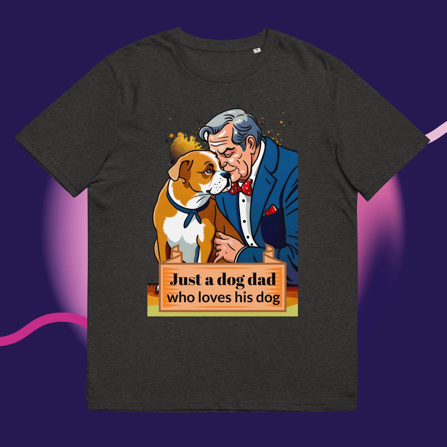 Just a Dog Dad Who Loves His Dog T-shirt