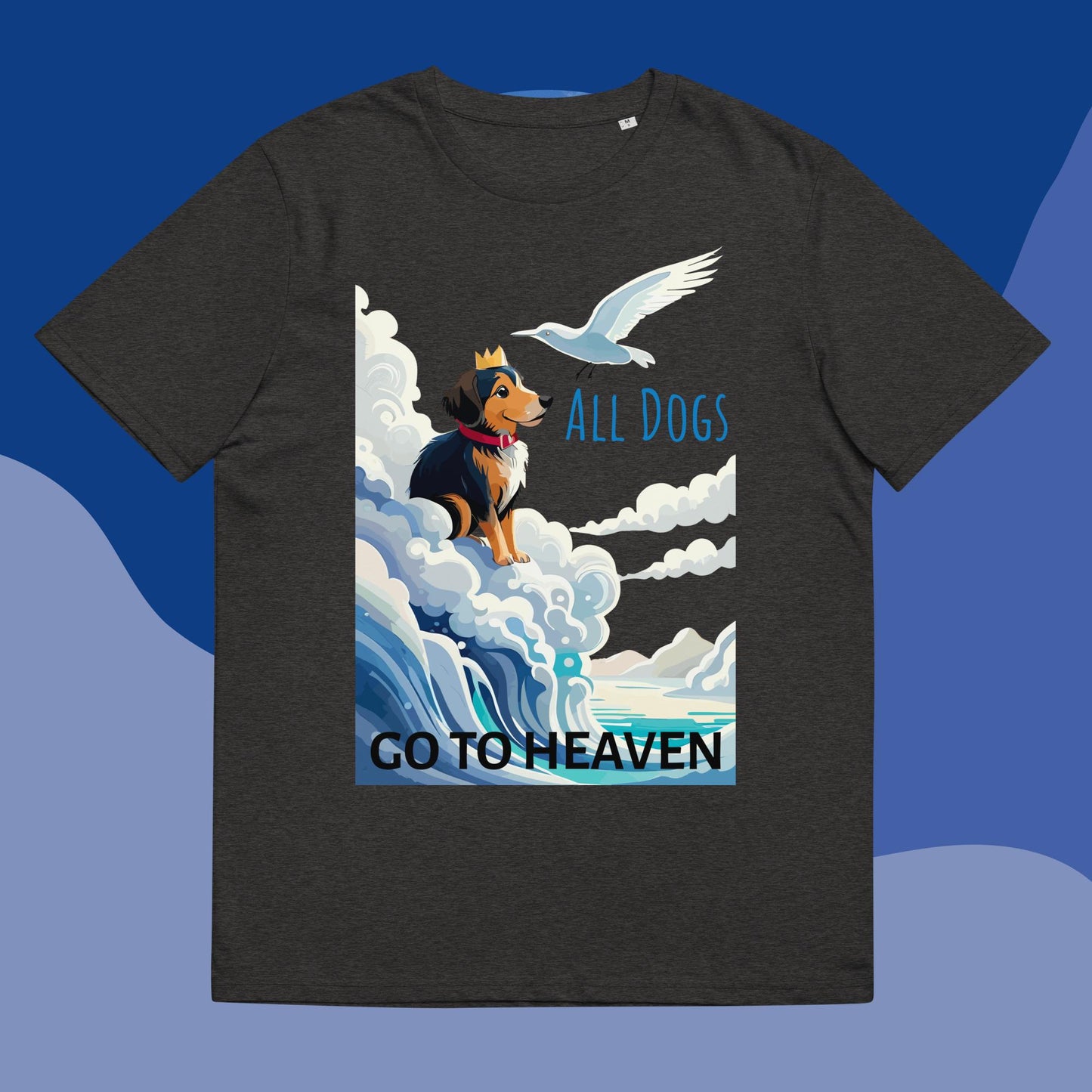 All Dogs Go to Heaven T-shirt