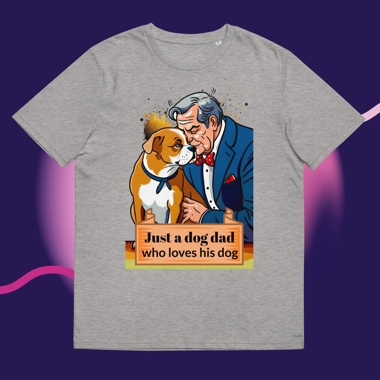 Just a Dog Dad Who Loves His Dog T-shirt