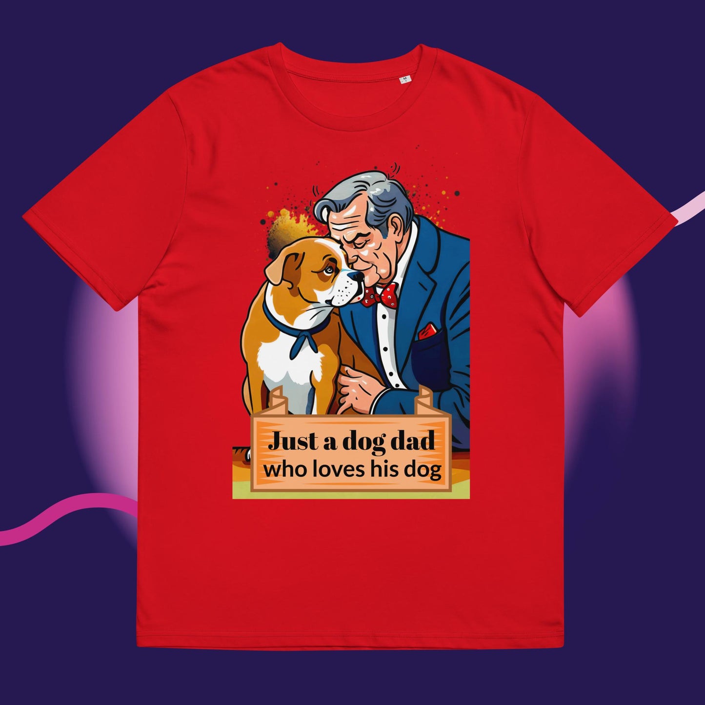 Just a Dog Dad Who Loves His Dog T-shirt