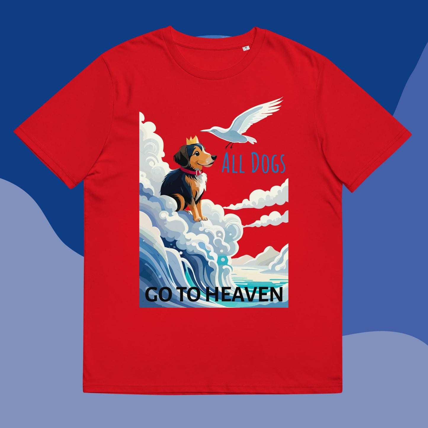 All Dogs Go to Heaven T-shirt