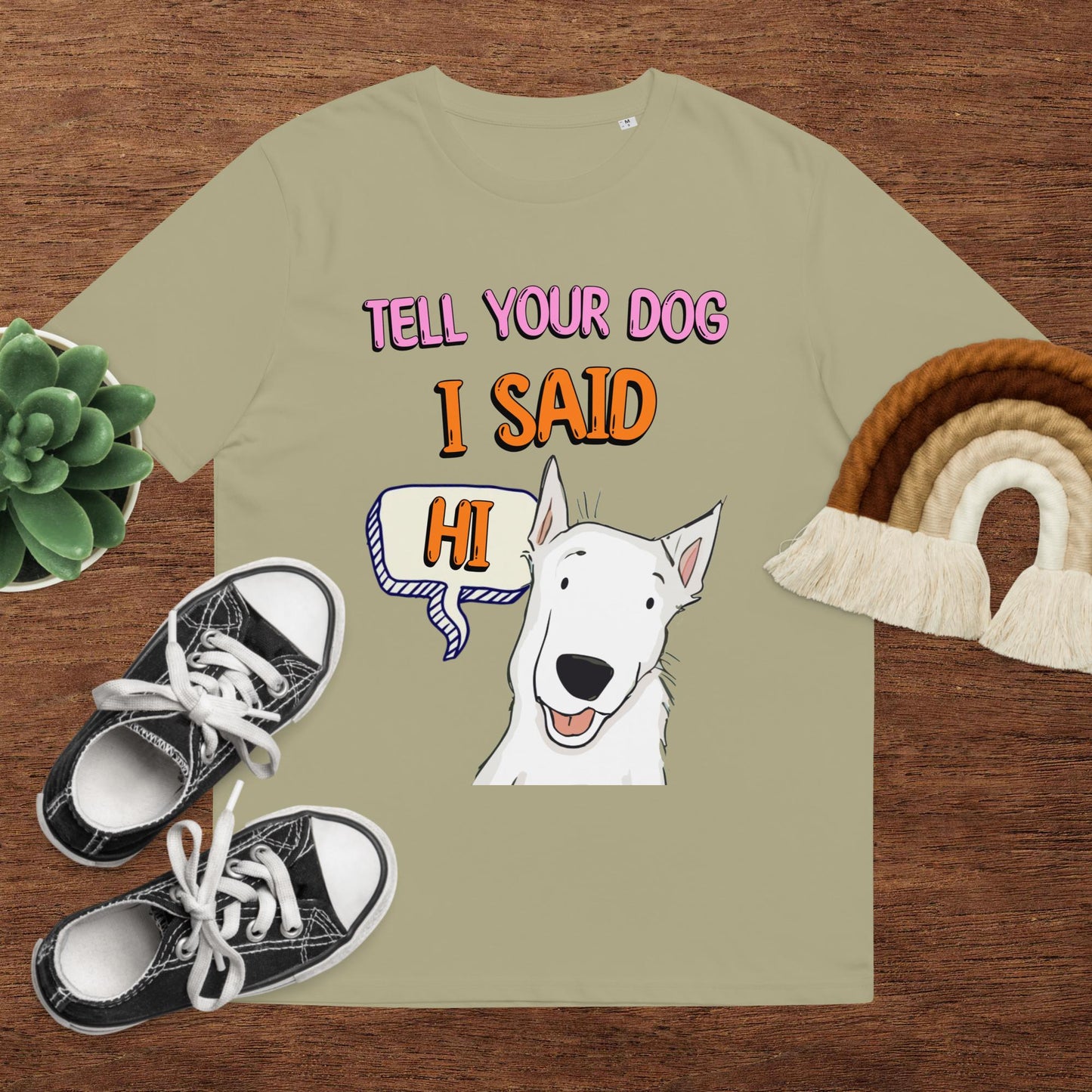 Tell Your Dog I Said Hi Unisex Organic T-shirt