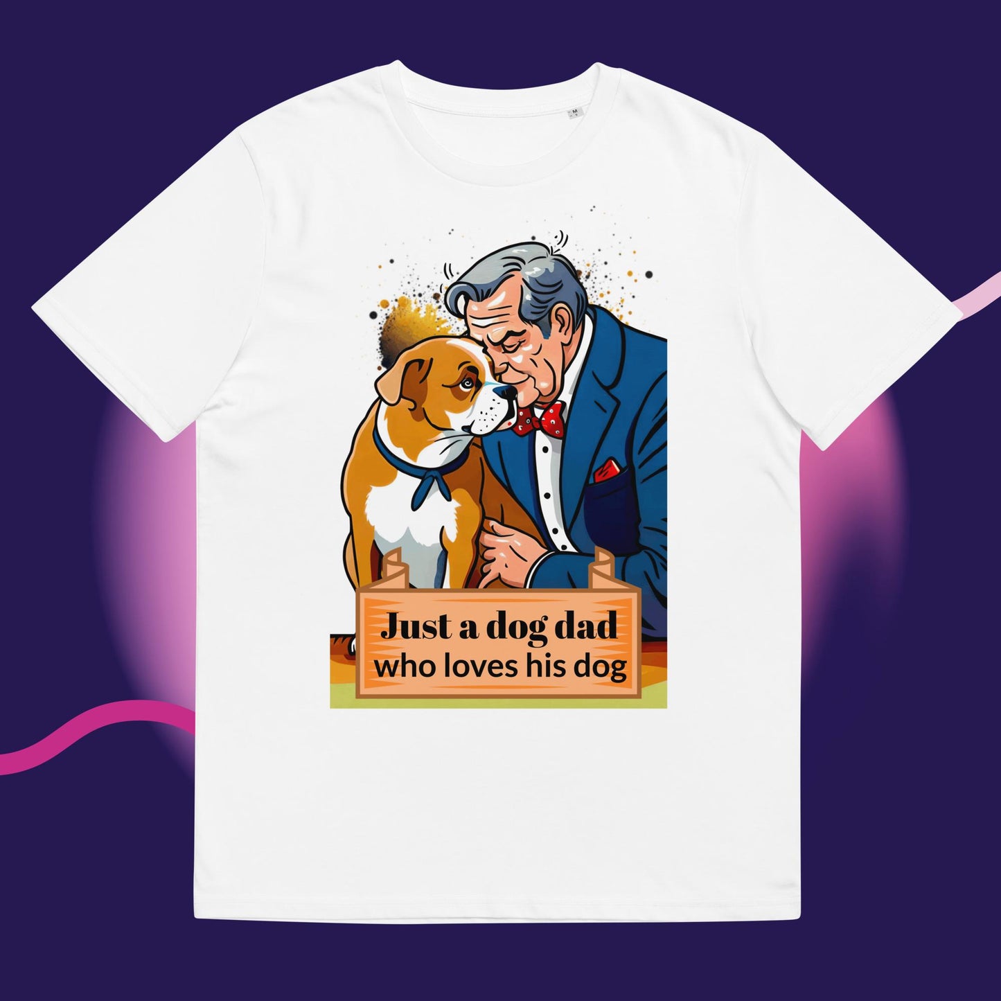 Just a Dog Dad Who Loves His Dog T-shirt