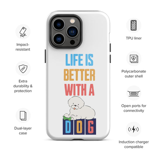 Cheeky Bichon Cute Life is Better with a Dog iPhone case
