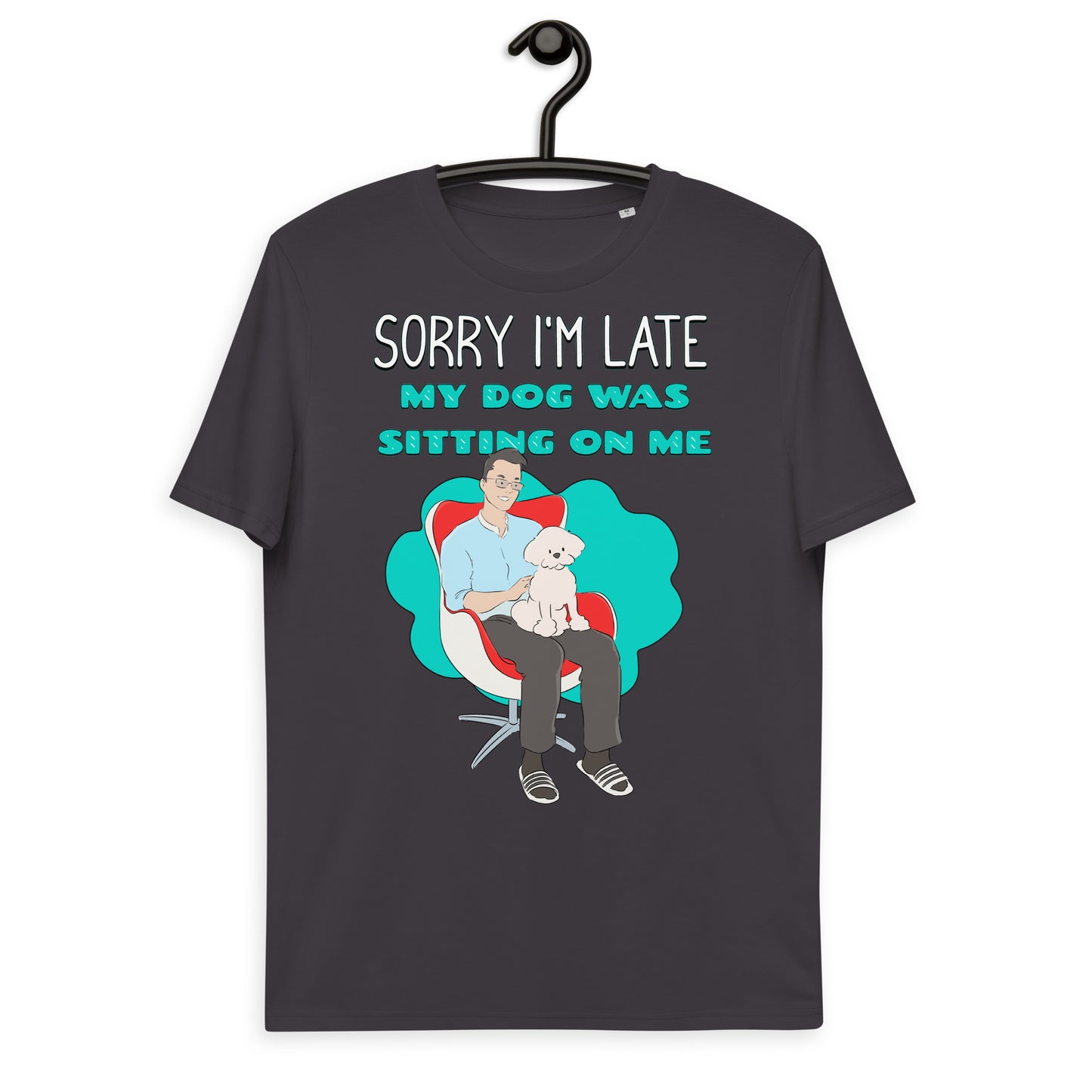 Cheeky Bichon Cute Funny Sorry I'm Late T-shirt