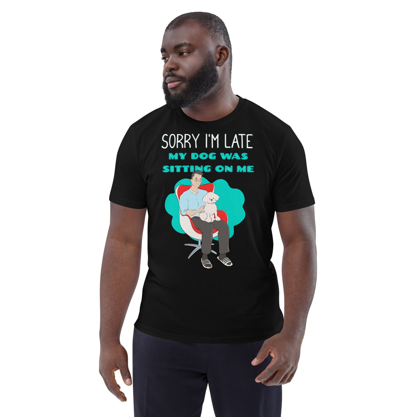 Cheeky Bichon Cute Funny Sorry I'm Late T-shirt