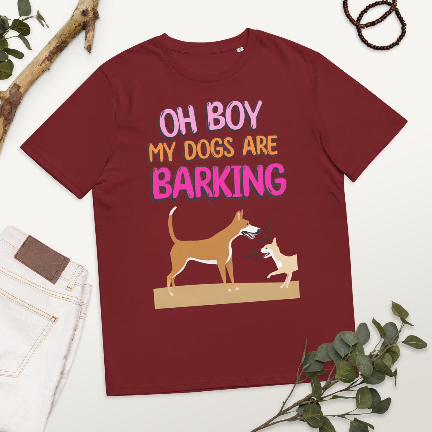 Funny Oh Boy My Dogs Are Barking Unisex organic cotton t-shirt