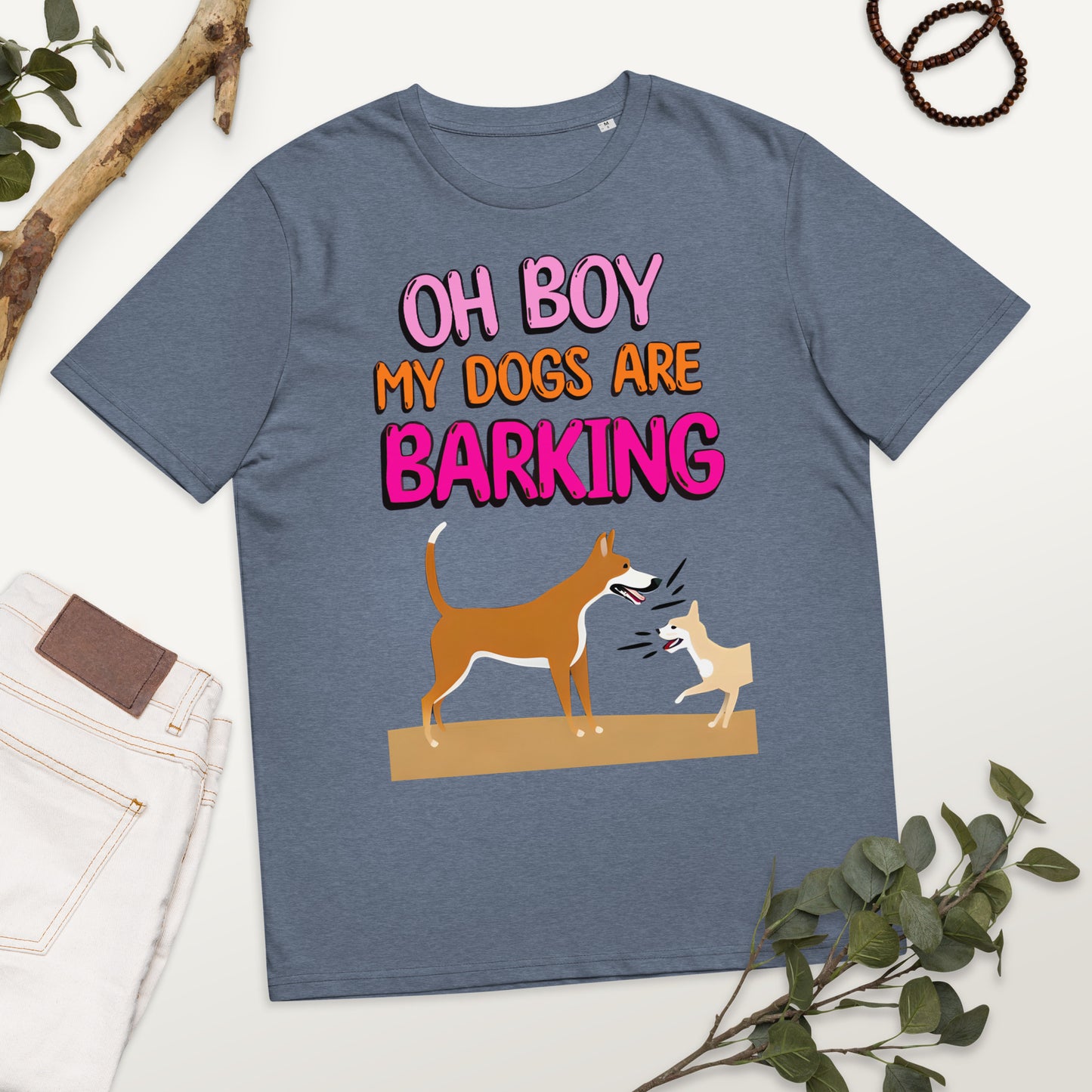 Funny Oh Boy My Dogs Are Barking Unisex organic cotton t-shirt