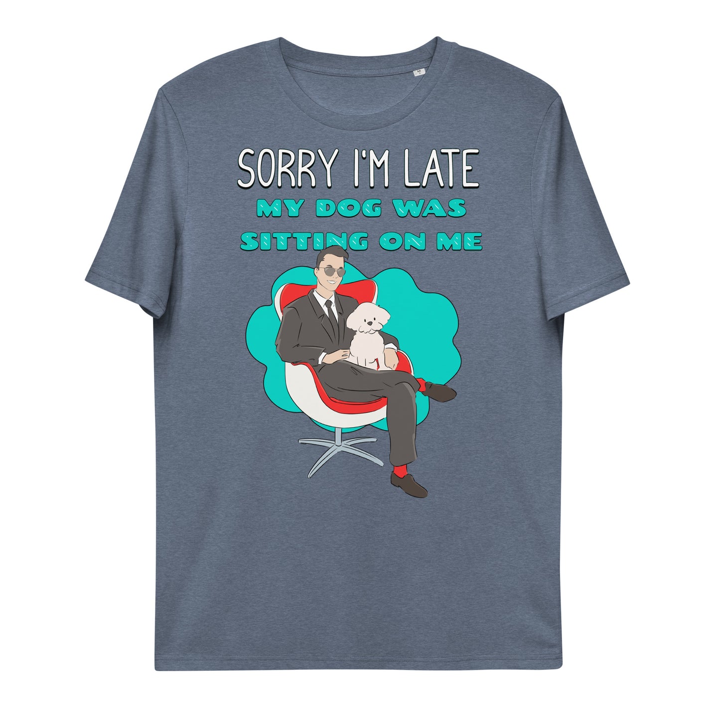 Cheeky Bichon Cute Funny Sorry I'm Late T-shirt