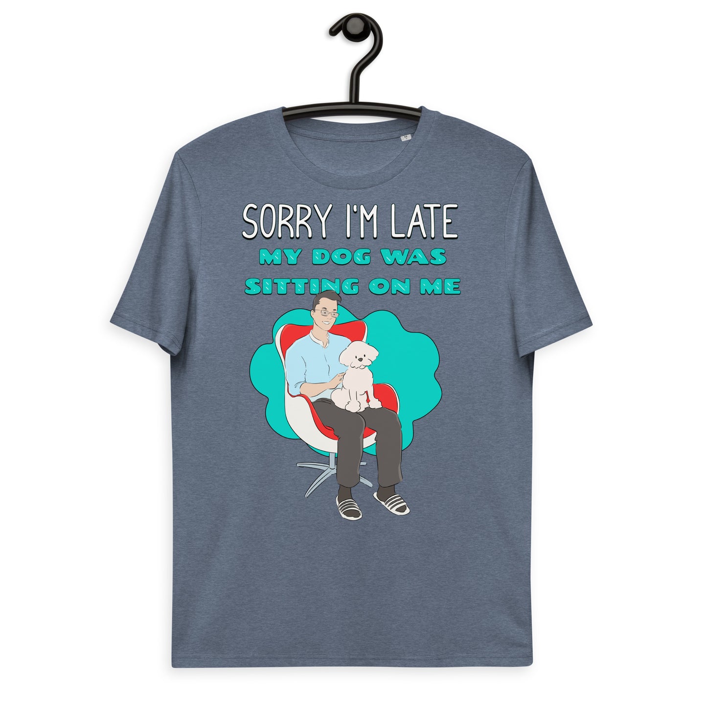 Cheeky Bichon Cute Funny Sorry I'm Late T-shirt