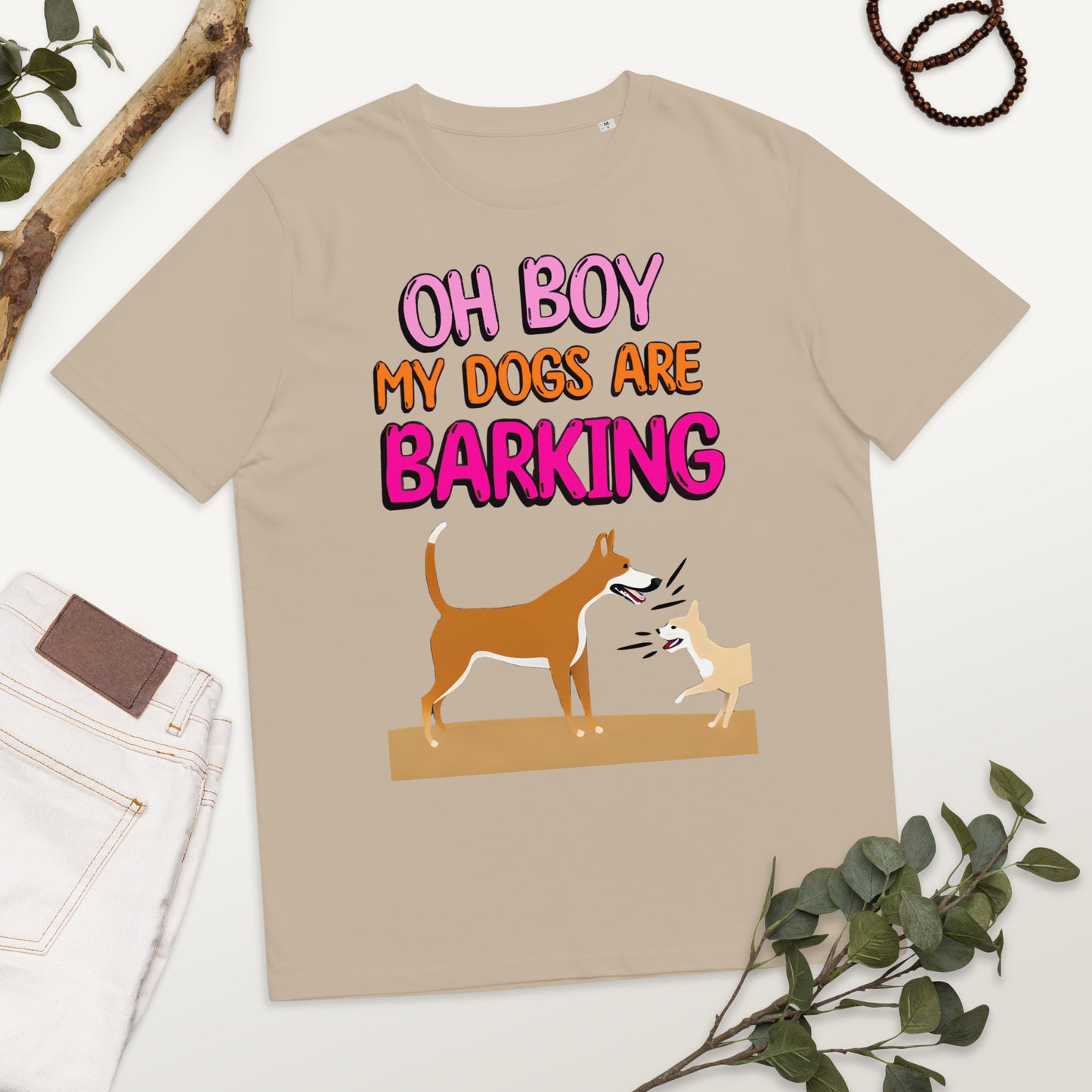 Funny Oh Boy My Dogs Are Barking Unisex organic cotton t-shirt