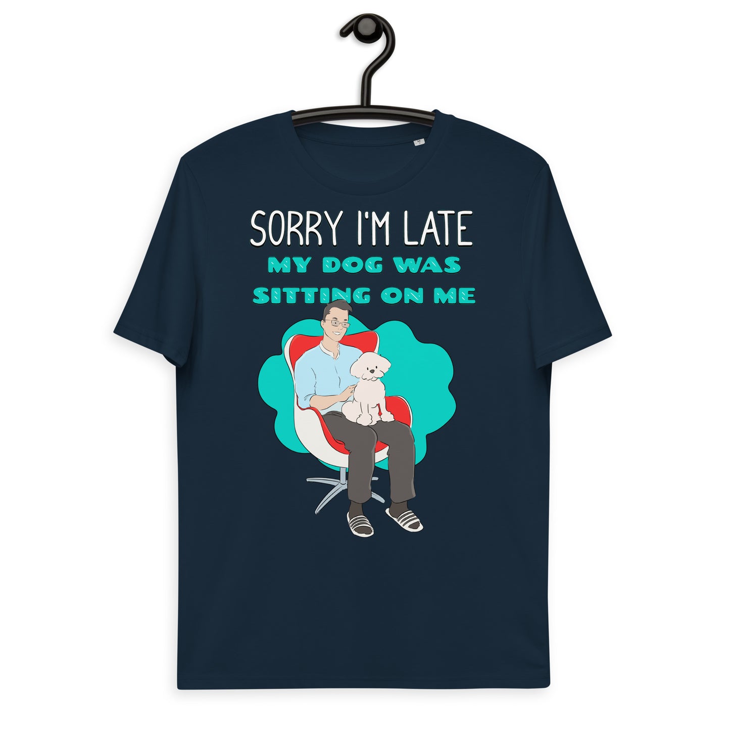 Cheeky Bichon Cute Funny Sorry I'm Late T-shirt