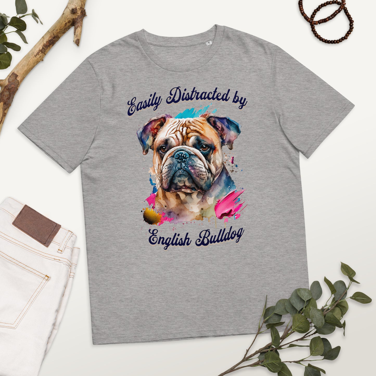 Colourful Easily Distracted by English Bulldog T-shirt