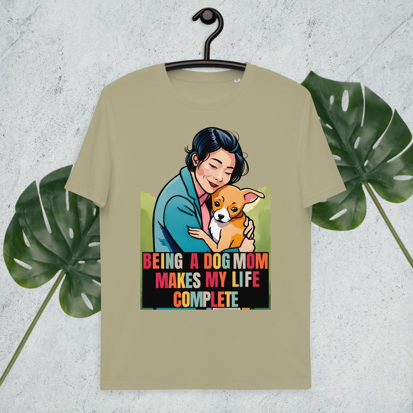 Being a Dog Mom Makes My Life Complete T-Shirt