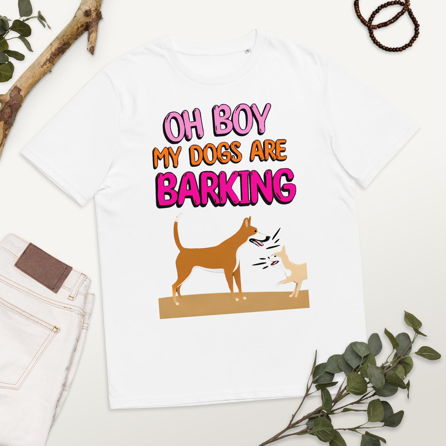 Funny Oh Boy My Dogs Are Barking Unisex organic cotton t-shirt