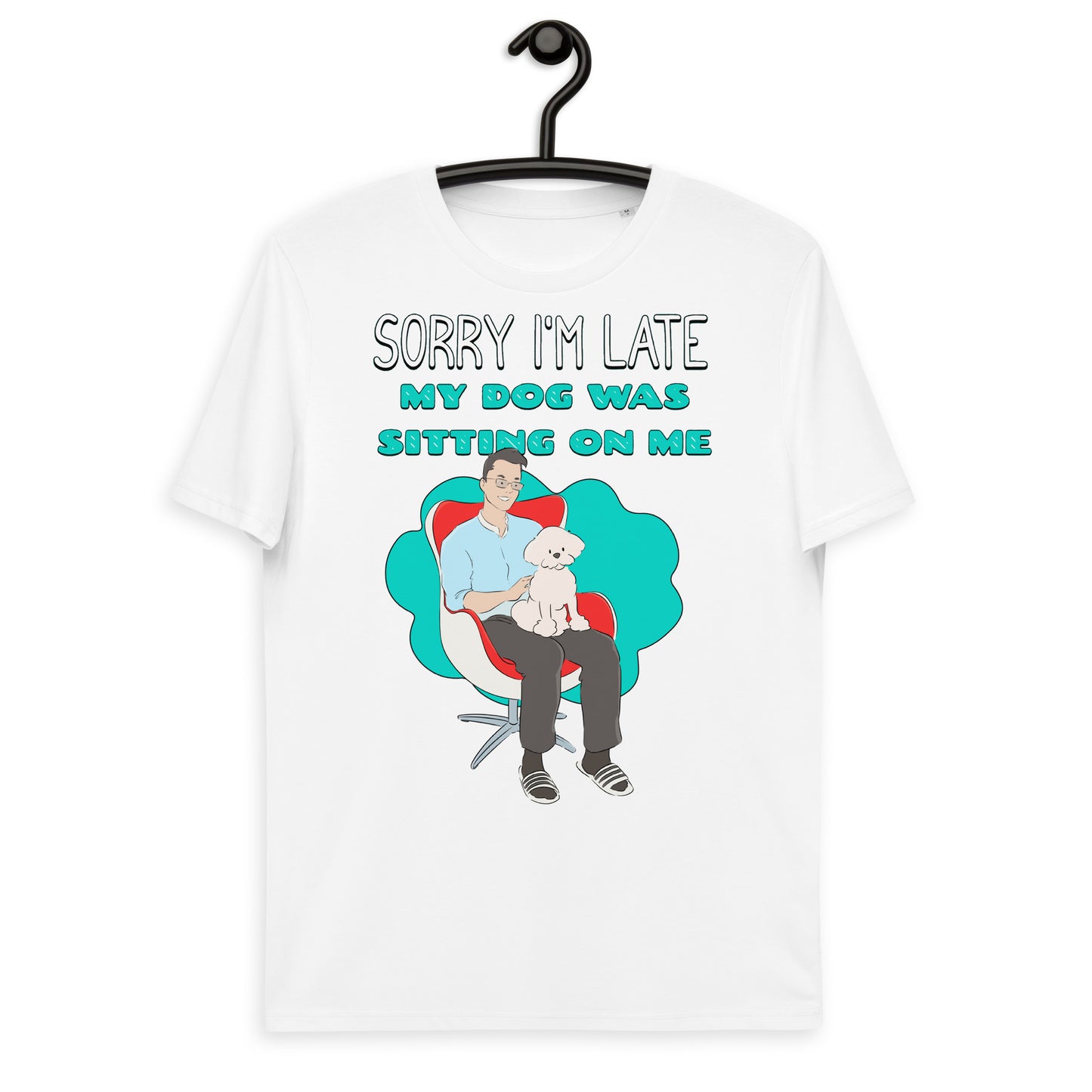 Cheeky Bichon Cute Funny Sorry I'm Late T-shirt